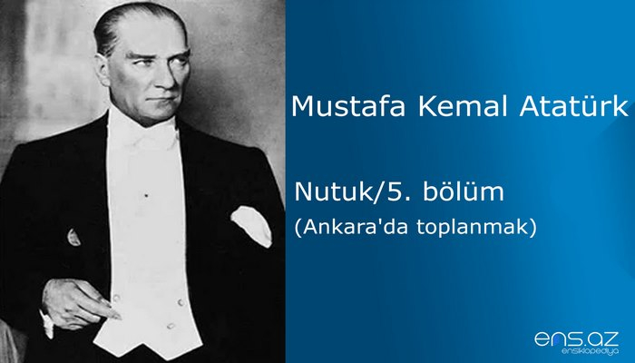 Mustafa Kemal Atatürk - Nutuk/5. bölüm