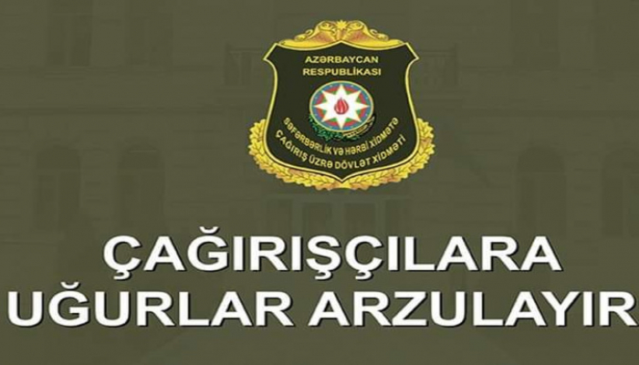 Azərbaycanda hərbi xidmətə çağırış başladı