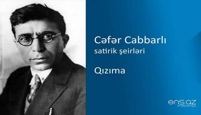 Cəfər Cabbarlı - Qızıma