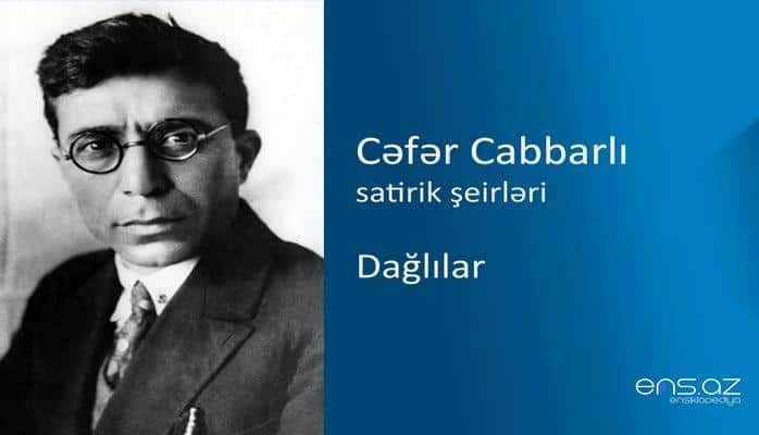 Cəfər Cabbarlı - Dağlılar