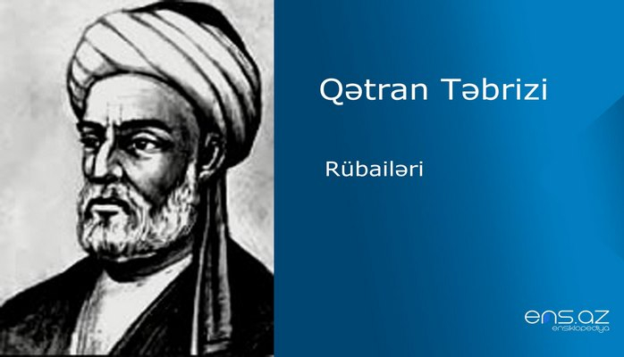 Qətran Təbrizi - Rübailəri