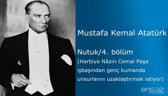 Mustafa Kemal Atatürk - Nutuk/4. bölüm