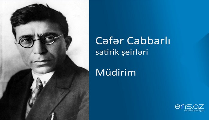 Cəfər Cabbarlı - Müdirim