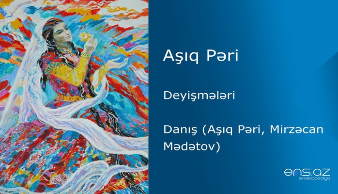 Aşıq Pəri - Danış (Aşıq Pəri, Mirzəcan Mədətov)