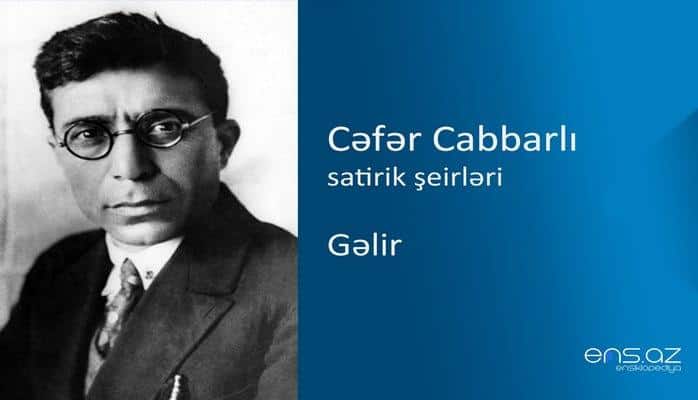 Cəfər Cabbarlı - Gəlir