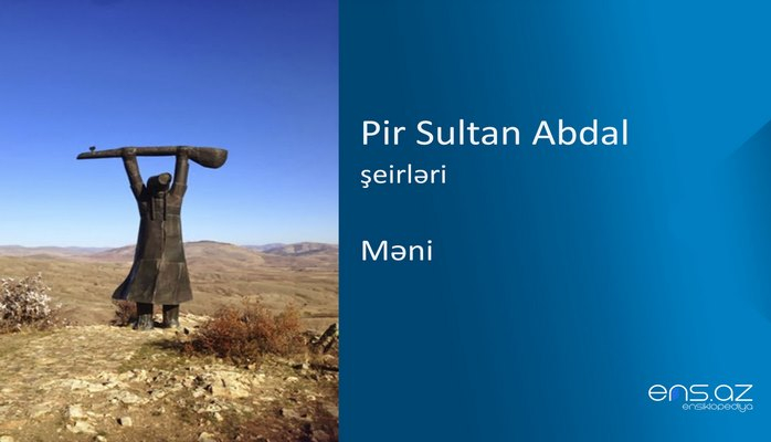 Pir Sultan Abdal - Məni