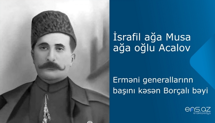 İsrafil ağa Musa ağa oğlu Acalov