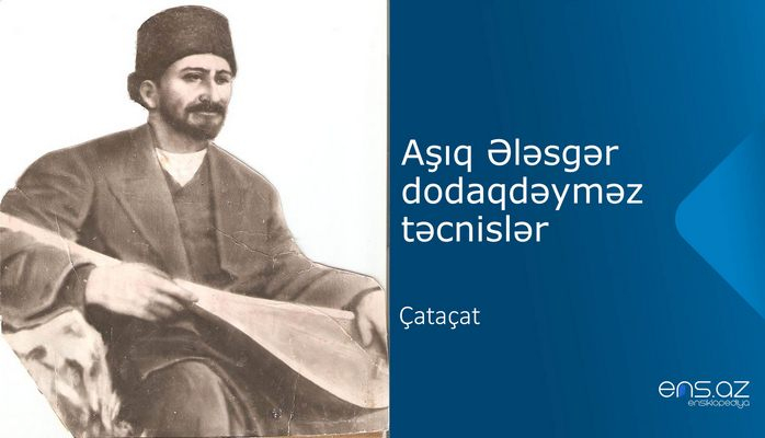 Aşıq Ələsgər - Çataçat