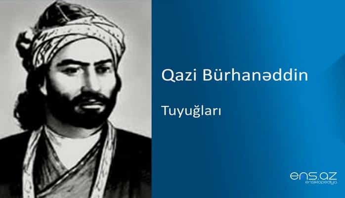 Qazi Bürhanəddin - Tuyuğlar