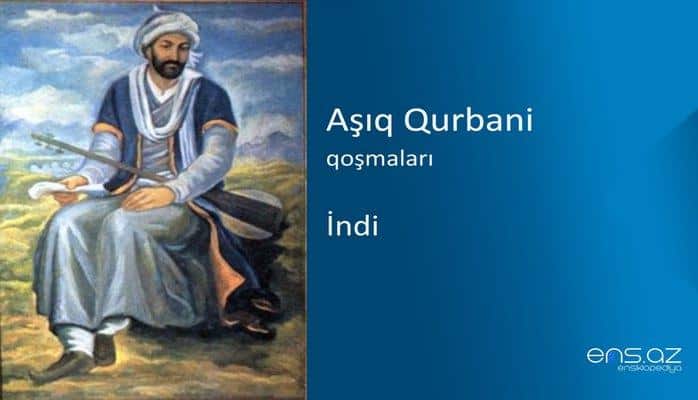 Aşıq Qurbani - İndi