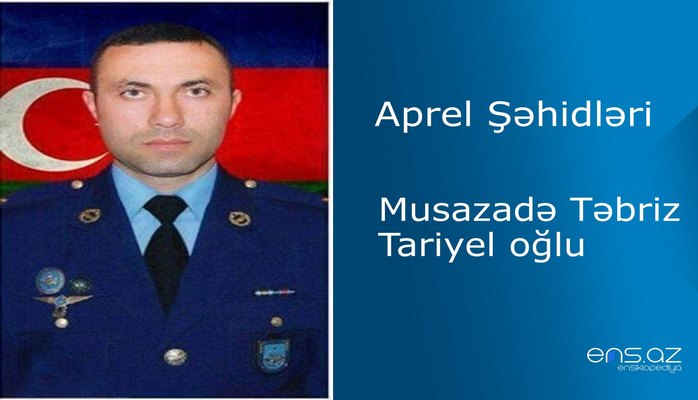 Təbriz Musazadə Tariyel oğlu