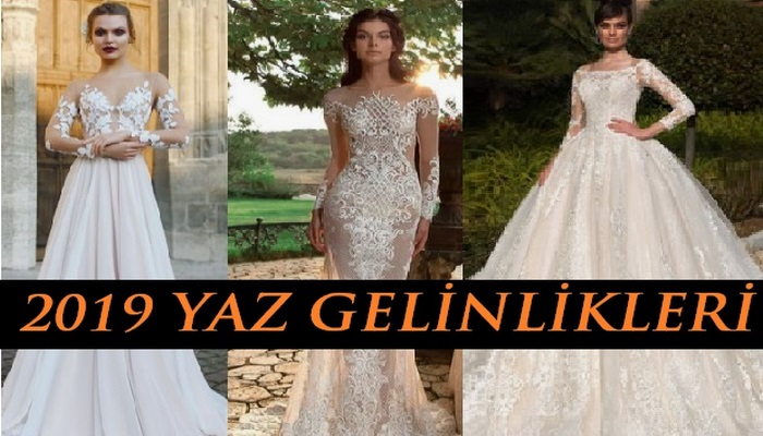 2019 YAZ GELİNLİĞİ MODELLERİ