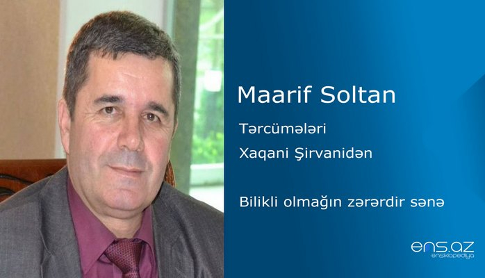 Maarif Soltan - Bilikli olmağın zərərdir sənə