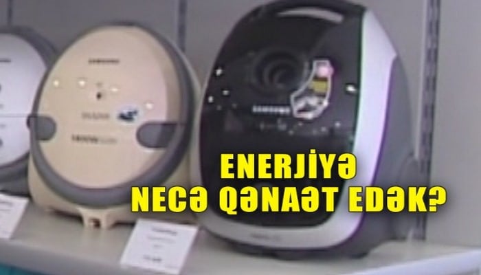 Evimizdə enerjiyə necə qənaət edək? - Bunlara diqqət!