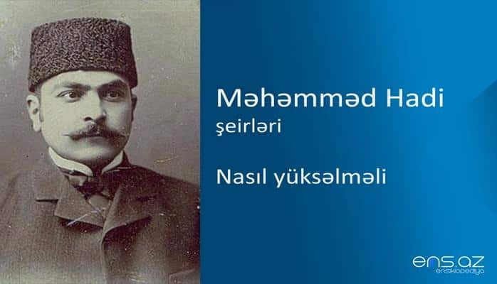 Məhəmməd Hadi - Nasıl yüksəlməli