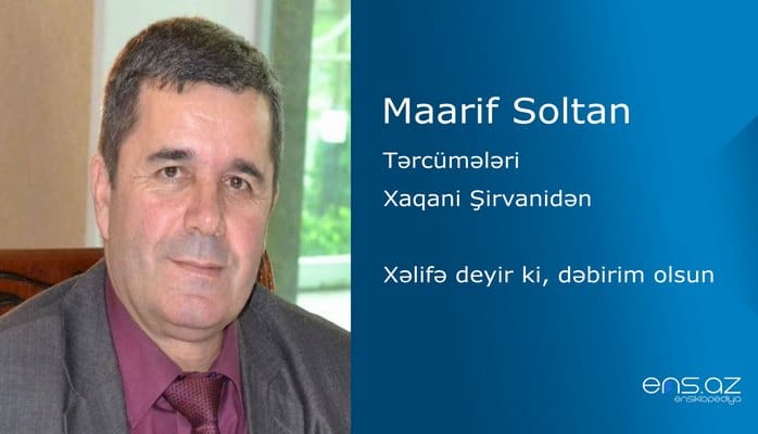 Maarif Soltan - Xəlifə deyir ki, dəbirim olsun