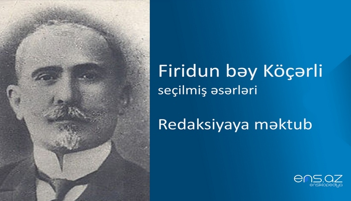 Firidun bəy Köçərli - Redaksiyaya məktub