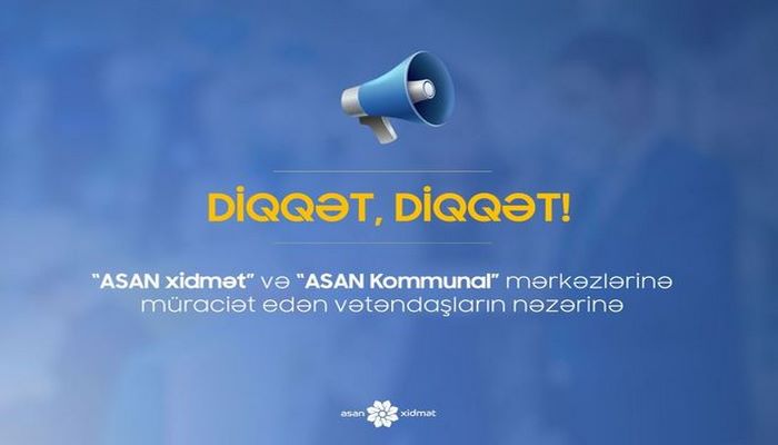 “ASAN xidmət”də xüsusi karantin rejimi il bağlı qeyri-iş günləri məlum oldu - RƏSMİ