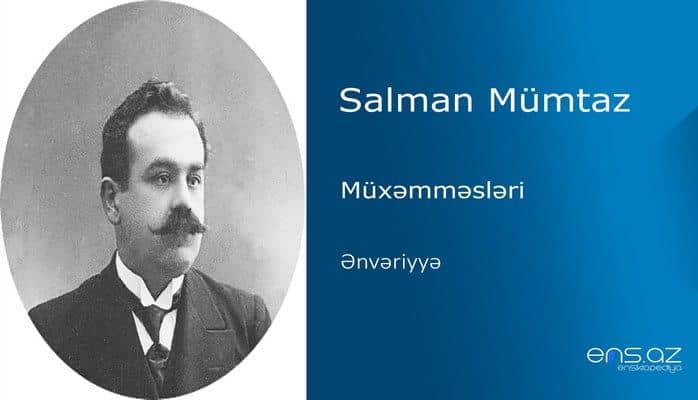 Salman Mümtaz - Ənvəriyyə