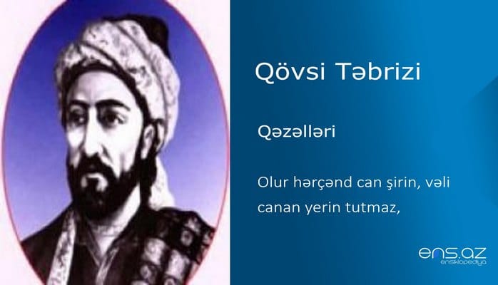 Qövsi Təbrizi - Olur hərçənd can şirin, vəli canan yerin tutmaz