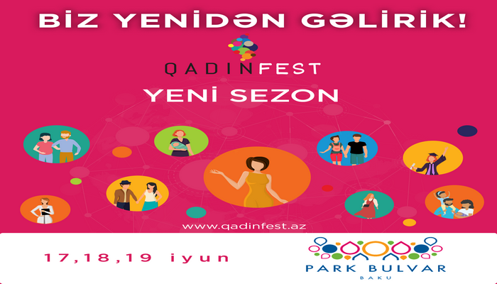 Bakıda QadınFest platformasının təşkilatçılığı ilə ikinci dəfə festival keçirilir!