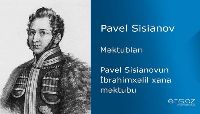 Pavel Sisianov - Pavel Sisianovun İbrahimxəlil xana məktubu