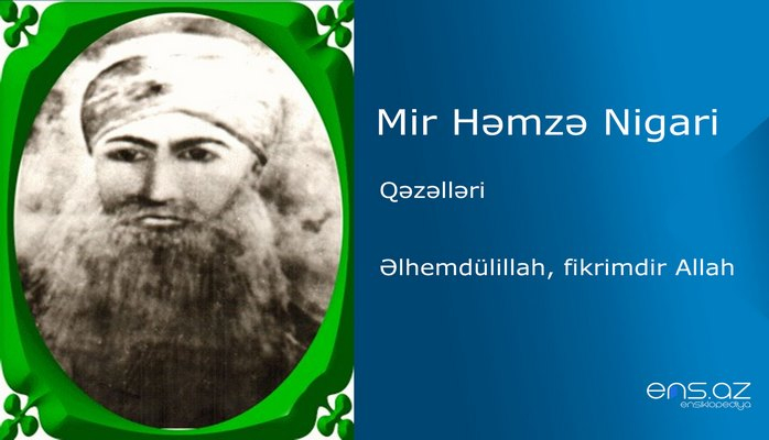 Mir Həmzə Nigari - Əlhemdülillah, fikrimdir Allah