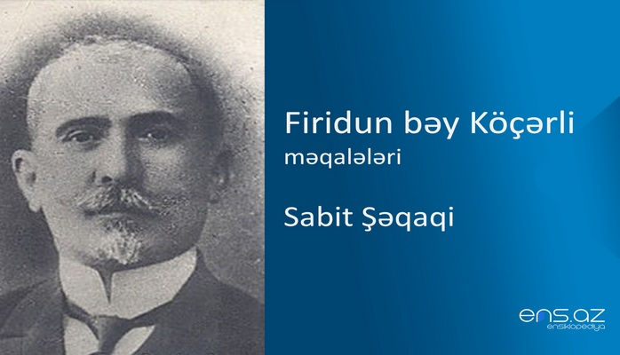 Firidun bəy Köçərli - Sabit Şəqaqi