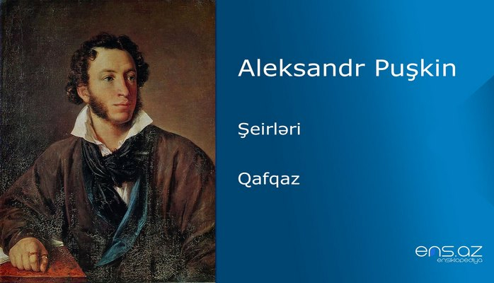 Aleksandr Puşkin - Qafqaz