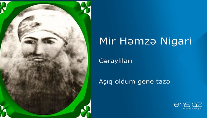 Mir Həmzə Nigari - Aşıq oldum gene tazə