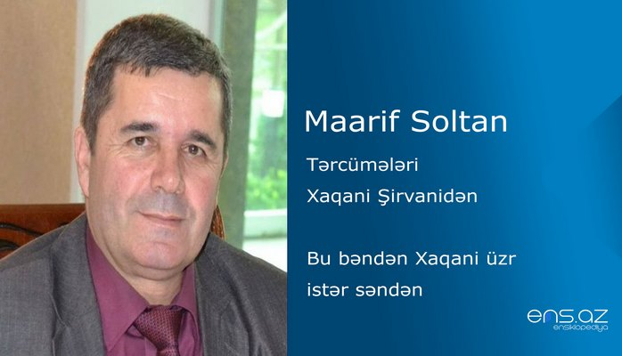 Maarif Soltan - Bu bəndən Xaqani üzr istər səndə