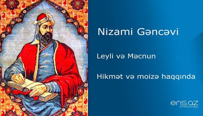 Nizami Gəncəvi - Leyli və Məcnun/Hikmət və moizə haqqında