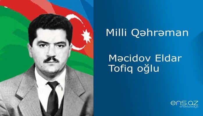 Eldar Məcidov Tofiq oğlu