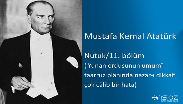 Mustafa Kemal Atatürk - Nutuk/11. bölüm