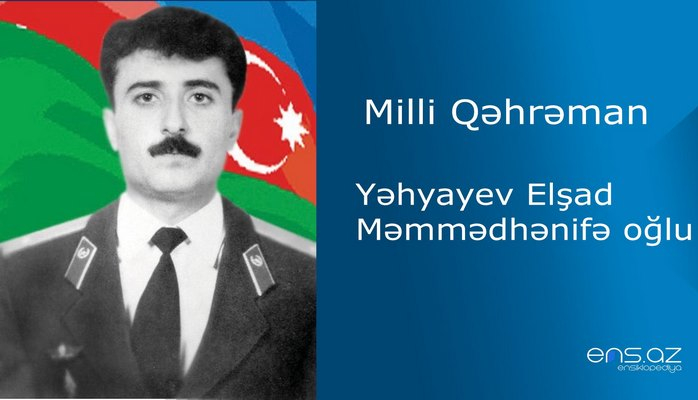 Elşad Yəhyayev Məmmədhənifə oğlu