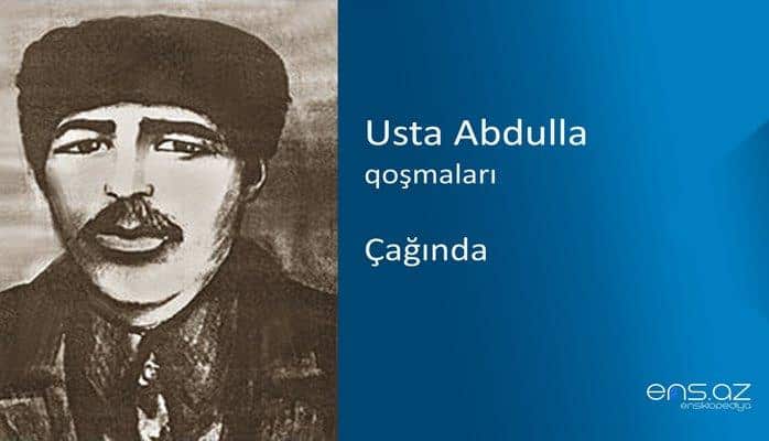 Usta Abdulla - Çağında