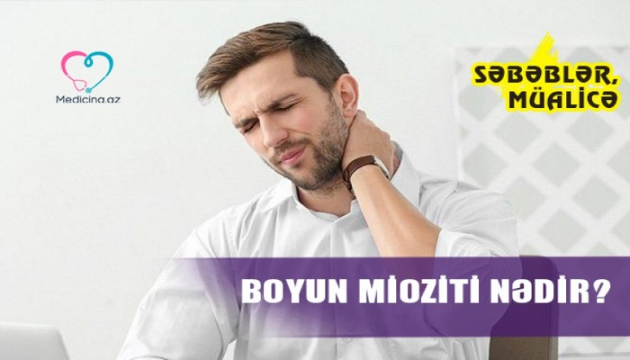 Boyun mioziti nədir? – Səbəblər, müalicə