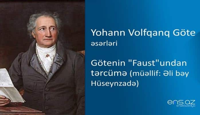 Yohann Volfqanq Göte - Götenin "Faust"undan tərcümə