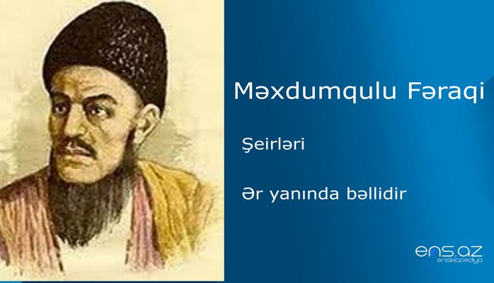 Məxdumqulu Fəraqi - Ər yanında bəllidir