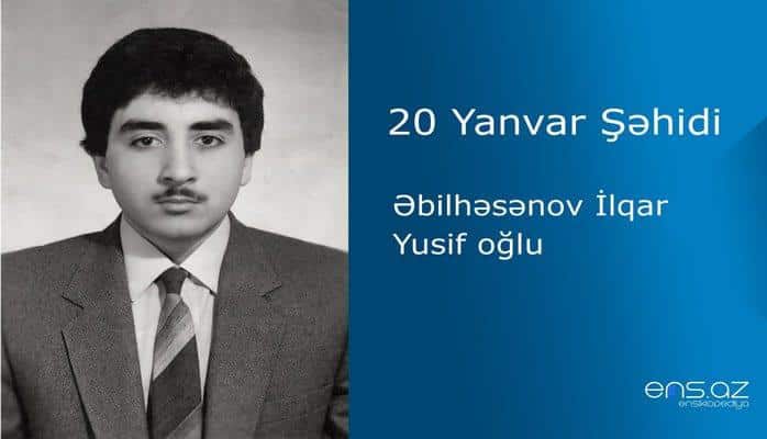 Əbilhəsənov İlqar Yusif oğlu