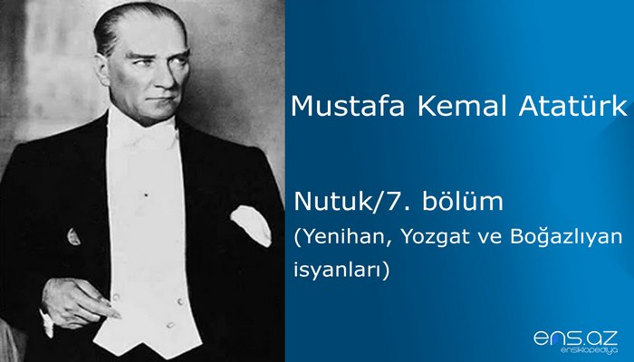 Mustafa Kemal Atatürk - Nutuk/7. bölüm