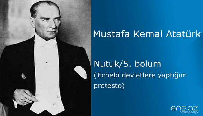 Mustafa Kemal Atatürk - Nutuk/5. bölüm