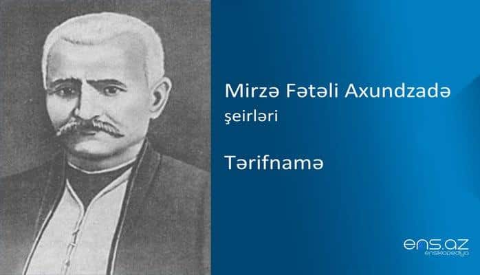 Mirzə Fətəli Axundzadə - Tərifnamə