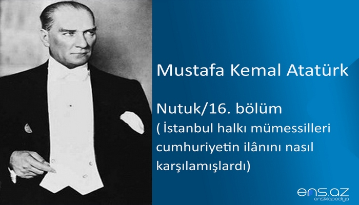 Mustafa Kemal Atatürk - Nutuk/16. bölüm