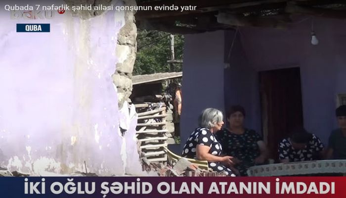 Qubada yeddi nəfərlik şəhid ailəsi niyə qonşunun evində yatır?